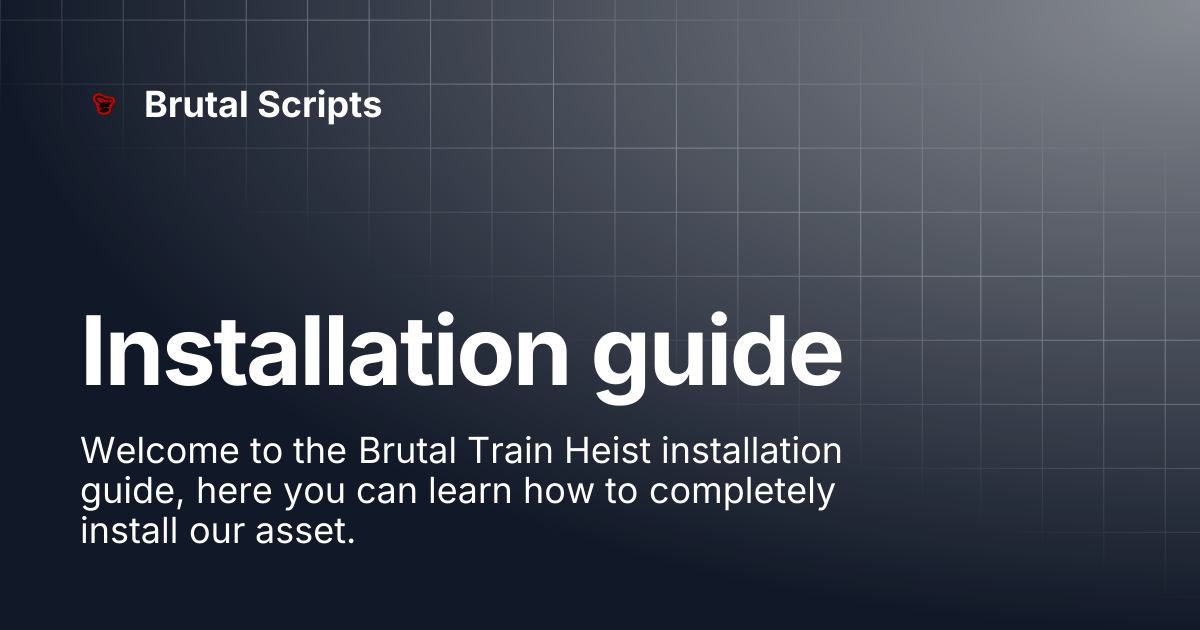 Installation guide | Brutal Scripts